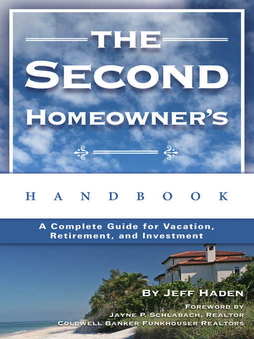 Title details for The Second Homeowner's Handbook by Jeff Haden - Available